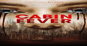 Cabin Fever Torrent Full HD Movie 2016 Download